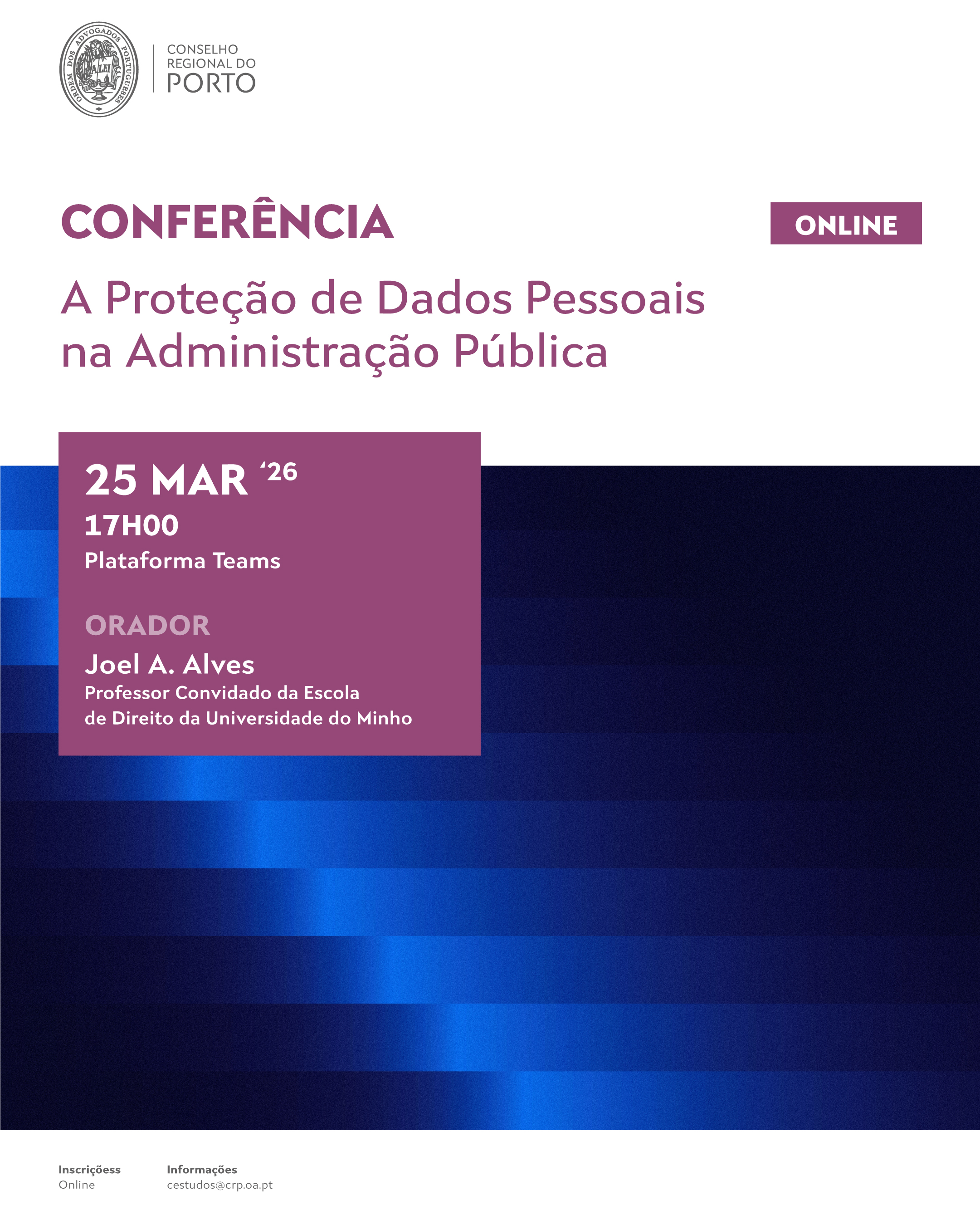 Conferência - A Proteção de Dados Pessoais na Administração Pública